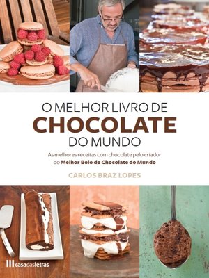 cover image of O Melhor Livro de Chocolate do Mundo